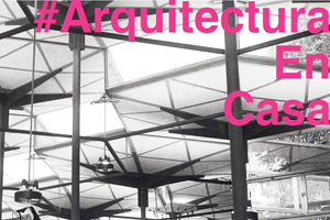 Campaña #ArquitecturaEnCasa COA Córdoba